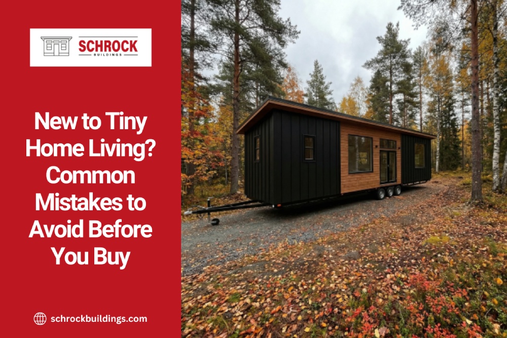 New to Tiny Home Living? Common Mistakes to Avoid Before You Buy